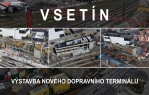 Vsetín, výstavba nového dopravního terminálu