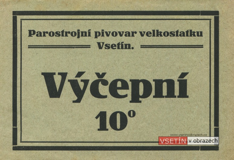 Parostrojní pivovar velkostatku Vsetín - etiketa výčepní 10°